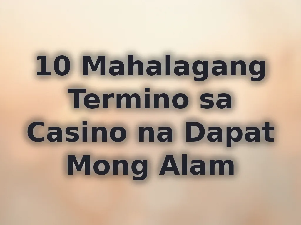 Casino Terminology Guide